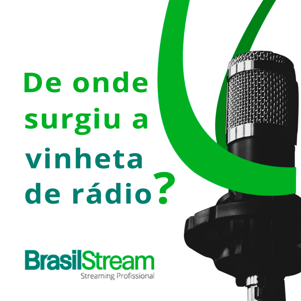 História sobre a vinheta de Rádio no Brasil